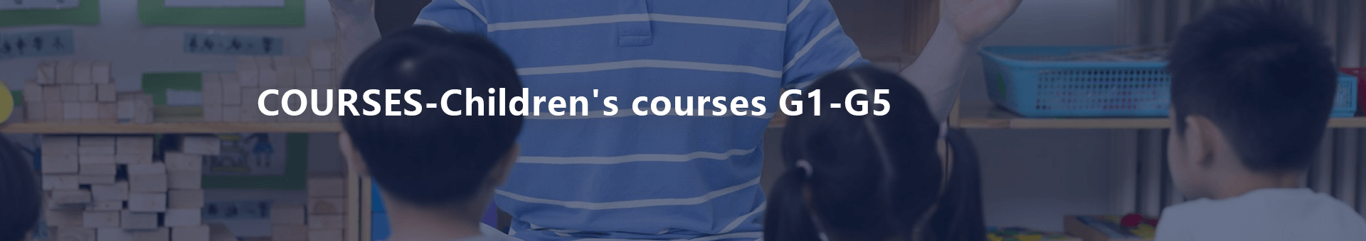 Children's courses G1-G5